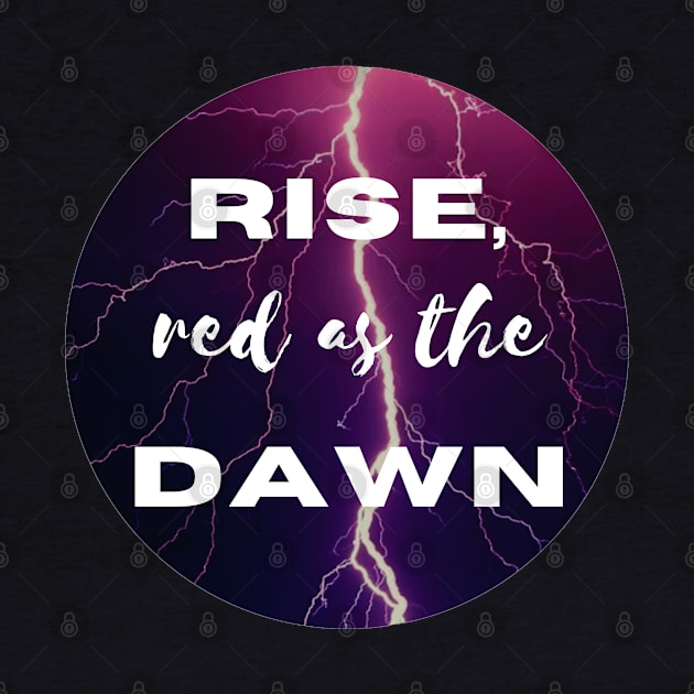 Rise Red As The Dawn by RockyCreekArt